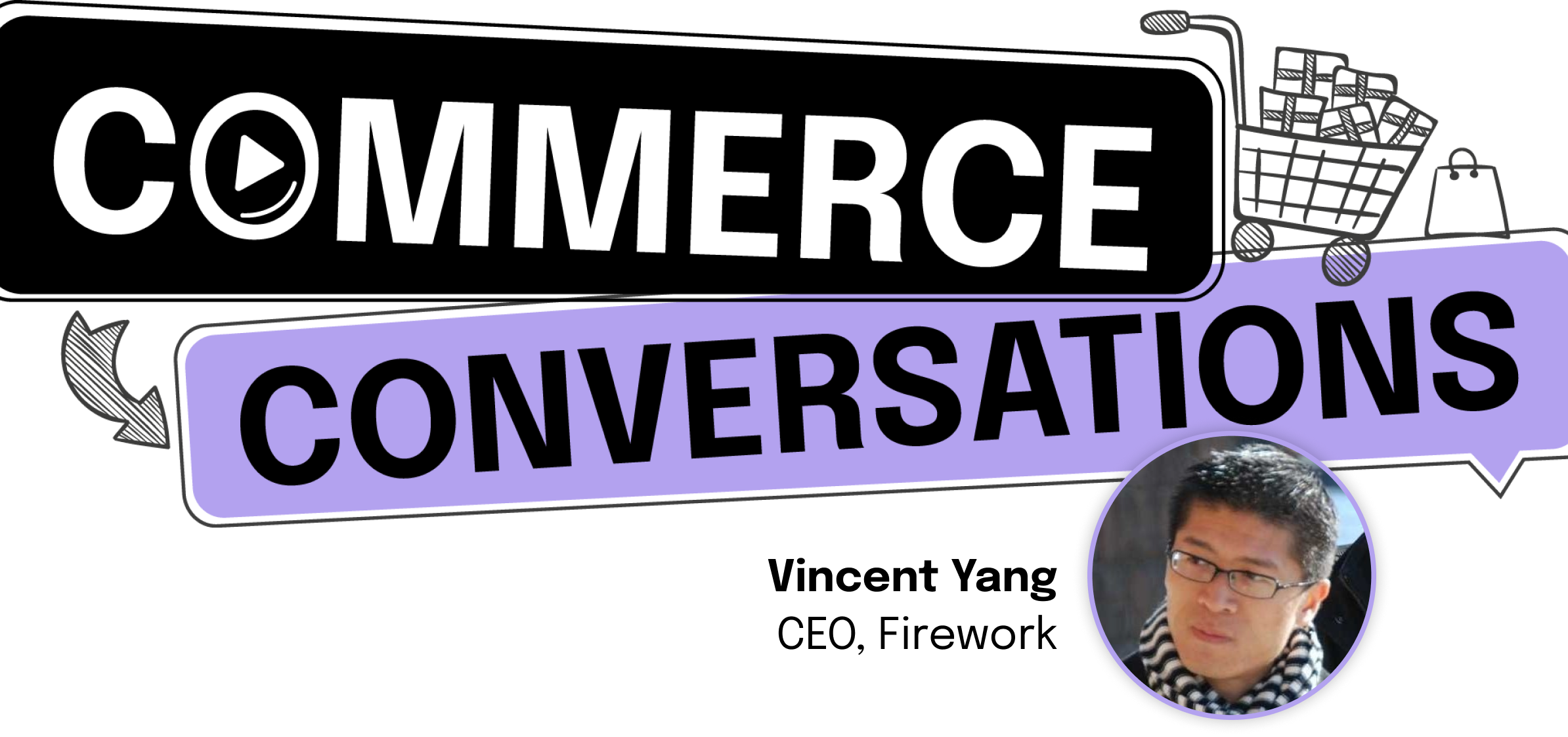 Commerce Conversations (Engagement into Conversions)